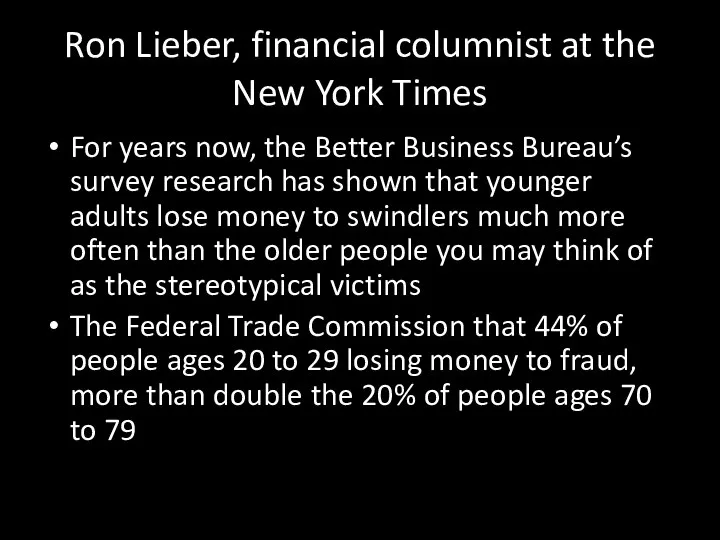 Ron Lieber, financial columnist at the New York Times For years now,