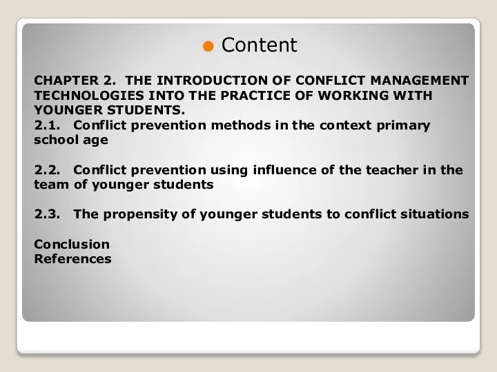 Content CHAPTER 2. THE INTRODUCTION OF CONFLICT MANAGEMENT TECHNOLOGIES INTO THE PRACTICE