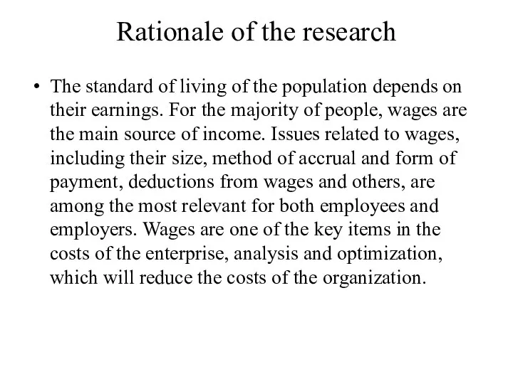 Rationale of the research The standard of living of the population depends