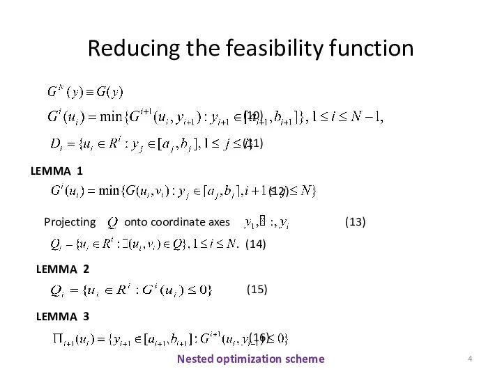 Reducing the feasibility function (10) (11) Nested optimization scheme