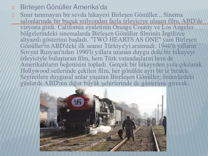 Birleşen Gönüller Amerika'da Sınır tanımayan bir sevda hikayesi Birleşen Gönüller... Sinema salonlarında