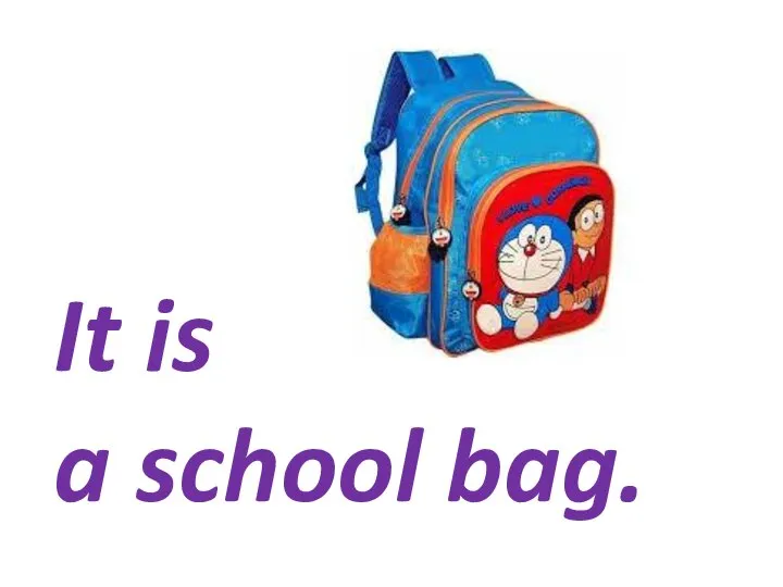 It is a school bag.
