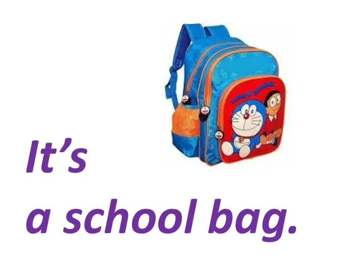 It’s a school bag.