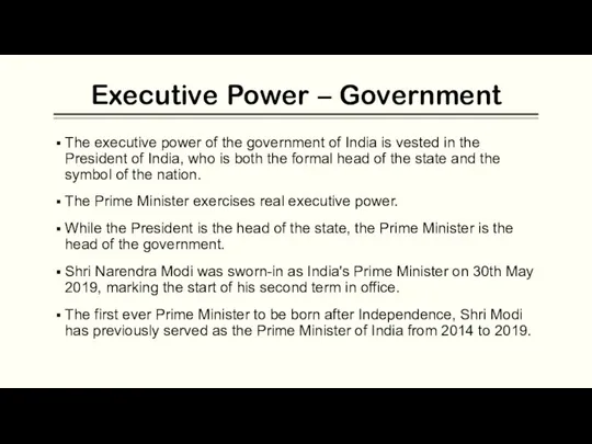 Executive Power – Government The executive power of the government of India