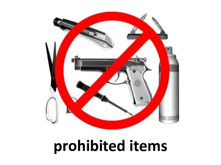 prohibited items