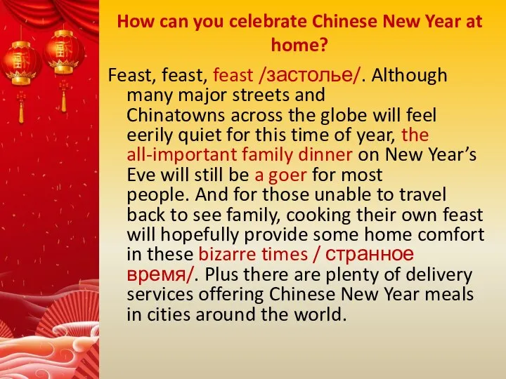 How can you celebrate Chinese New Year at home? Feast, feast, feast