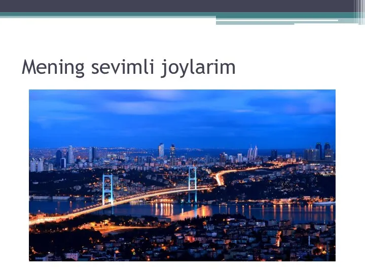 Mening sevimli joylarim