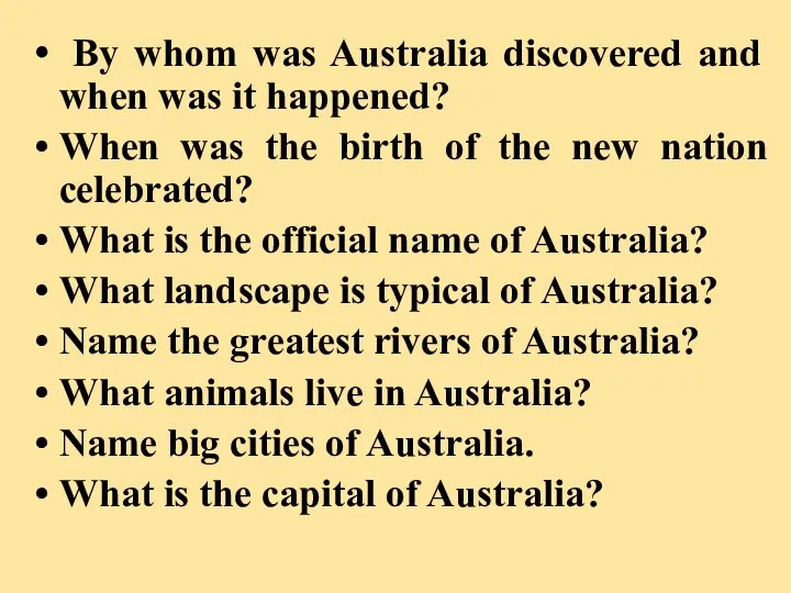 By whom was Australia discovered and when was it happened? When was