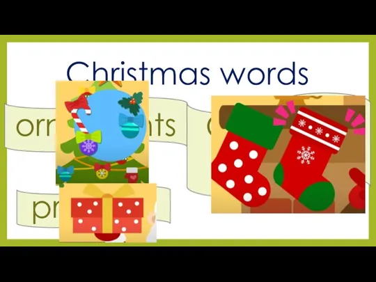 Christmas words ornaments presents Christmas stocking