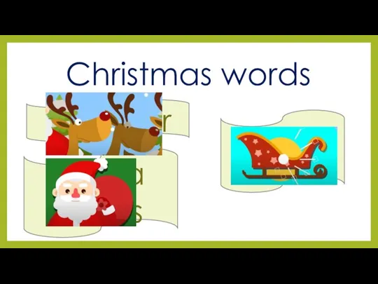 Christmas words reindeer Santa Claus sleigh