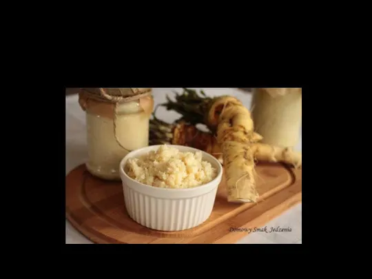 6. HORSERADISH (CHRZAN)