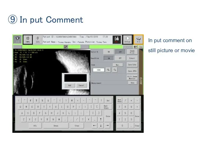 ⑨ In put Comment In put comment on still picture or movie