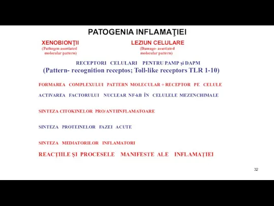PATOGENIA INFLAMAŢIEI XENOBIONŢII LEZIUN CELULARE (Pathogen assotiated (Damage- assotiated molecular pattern) molecular