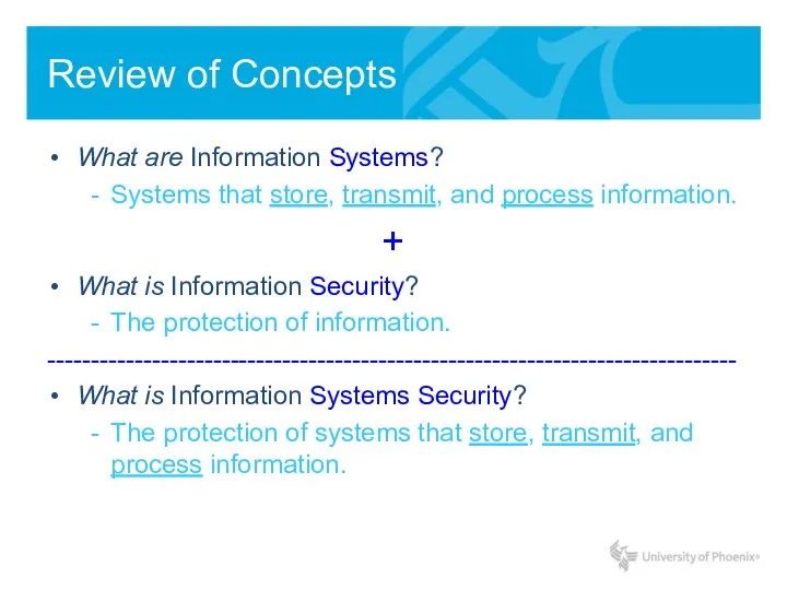 Review of Concepts What are Information Systems? Systems that store, transmit, and