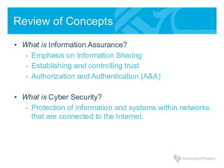 Review of Concepts What is Information Assurance? Emphasis on Information Sharing Establishing