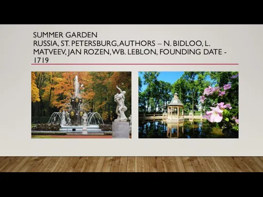 SUMMER GARDEN RUSSIA, ST. PETERSBURG, AUTHORS – N. BIDLOO, L. MATVEEV, JAN