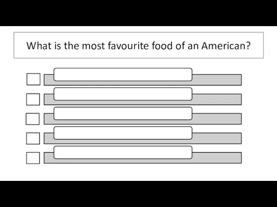 What is the most favourite food of an American?