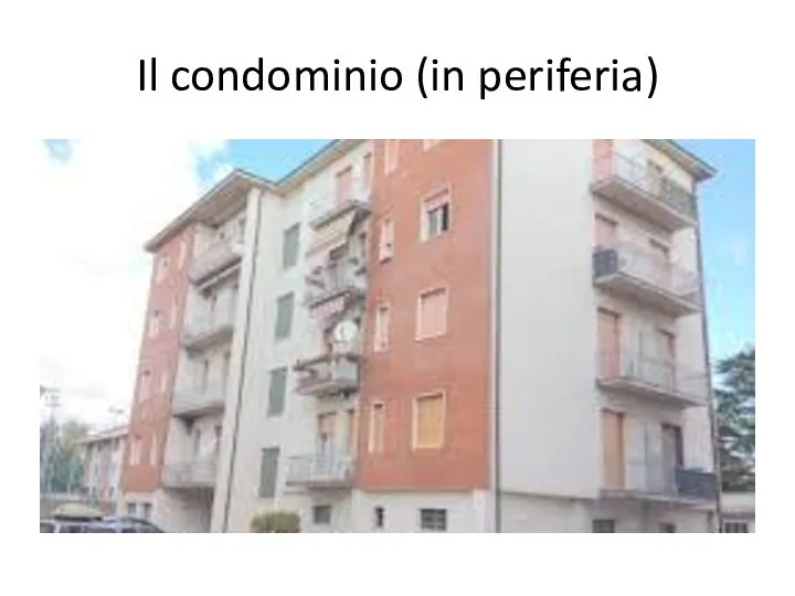 Il condominio (in periferia)