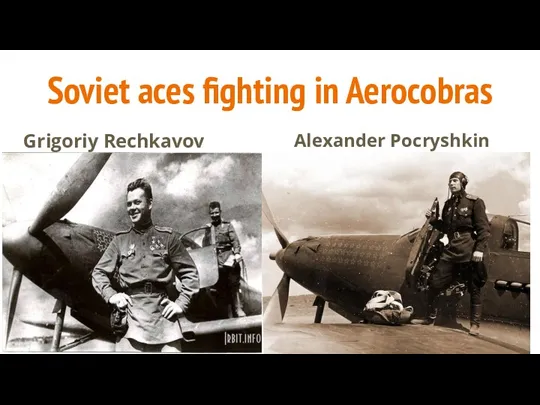 Soviet aces fighting in Aerocobras Grigoriy Rechkavov Alexander Pocryshkin