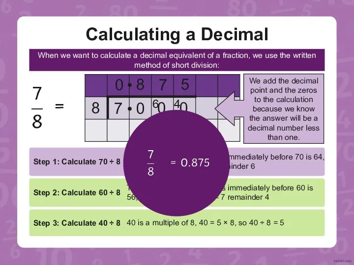 Calculating a Decimal Equivalent When we want to calculate a decimal equivalent