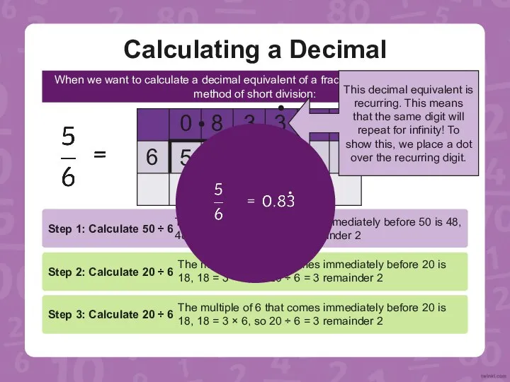 Calculating a Decimal Equivalent When we want to calculate a decimal equivalent