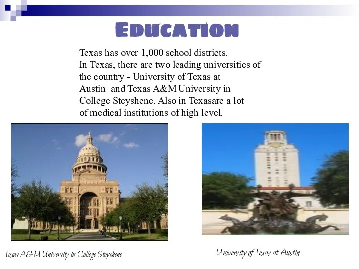 Texas A&M University in College Steyshene University of Texas at Austin Texas