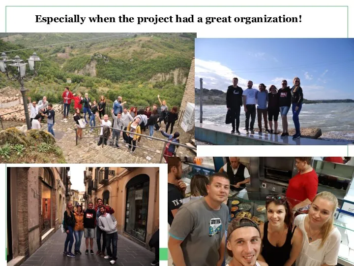 Especially when the project had a great organization!