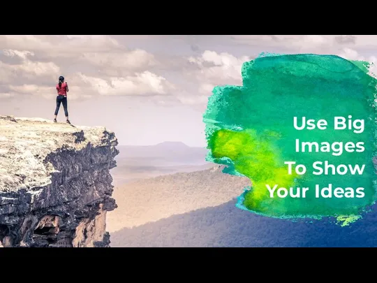 Use Big Images To Show Your Ideas