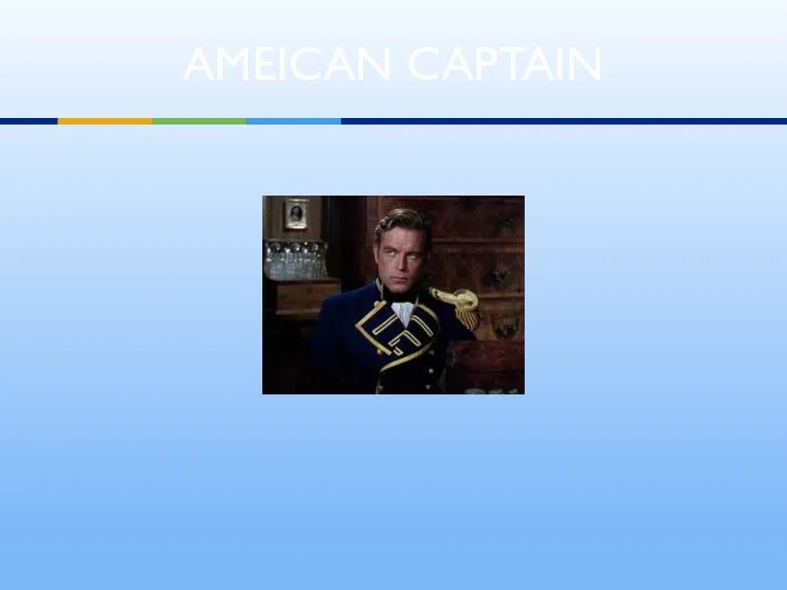 AMEICAN CAPTAIN