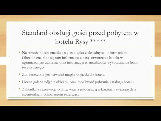 Standard obsługi gości przed pobytem w hotelu Rysy ***** Na stronie hotelu