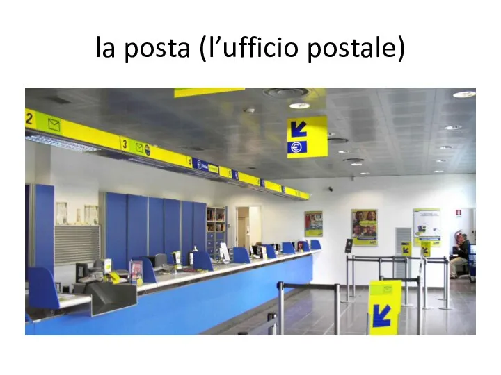 la posta (l’ufficio postale)