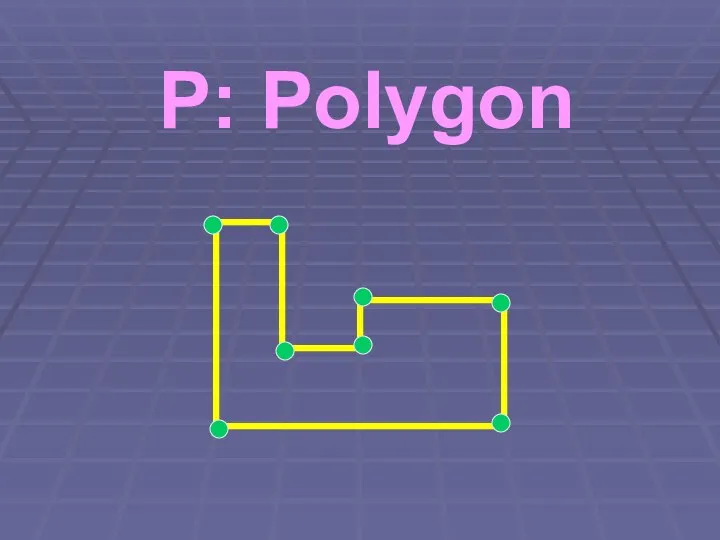 P: Polygon