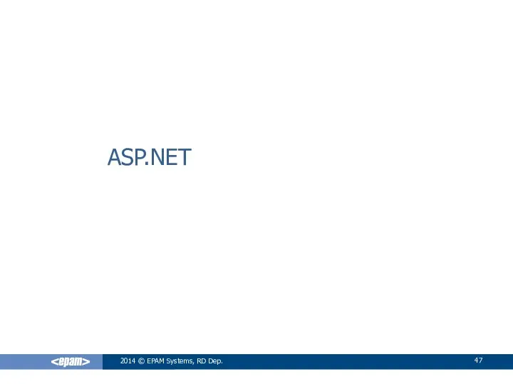 ASP.NET 2014 © EPAM Systems, RD Dep.