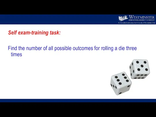 Self exam-training task: Find the number of all possible outcomes for rolling a die three times