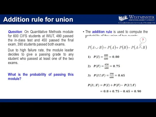 Addition rule for union Question: On Quantitative Methods module for 600 CIFS