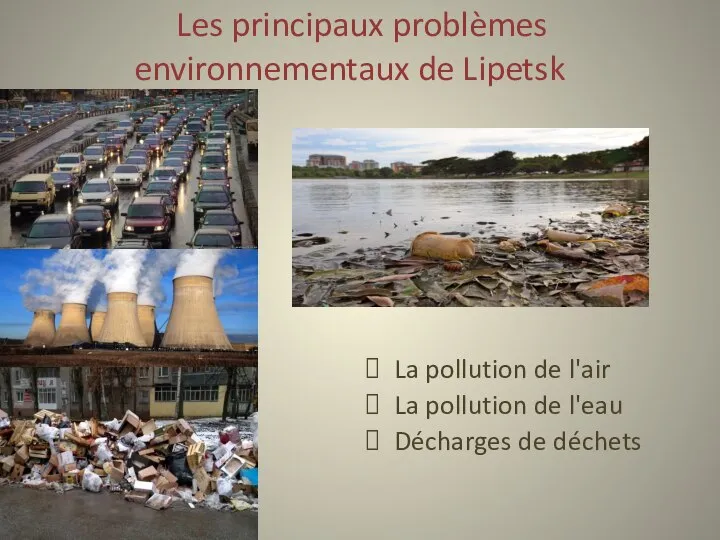 Les principaux problèmes environnementaux de Lipetsk La pollution de l'air La pollution