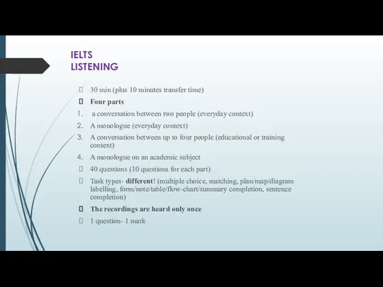 IELTS LISTENING 30 min (plus 10 minutes transfer time) Four parts a