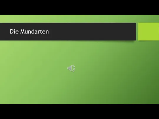 Die Mundarten