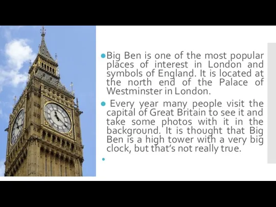 Facts Big Ben is one of the most popular places of interest