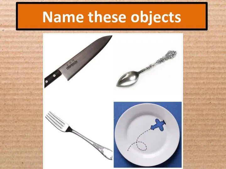 Name these objects