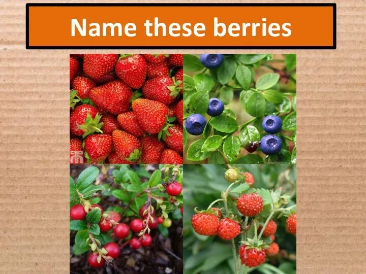 Name these berries