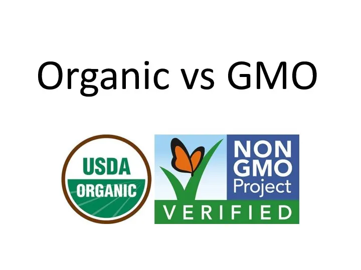 Organic vs GMO