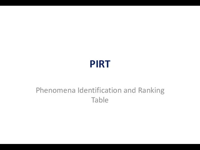 PIRT Phenomena Identification and Ranking Table