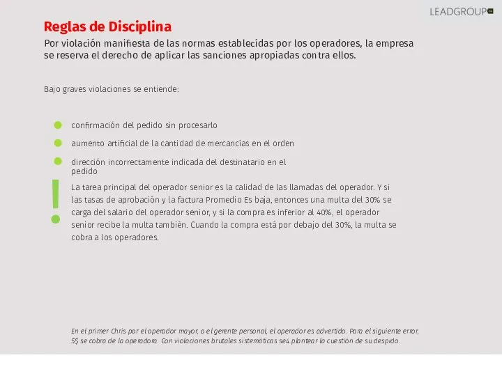 Por violación manifiesta de las normas establecidas por los operadores, la empresa