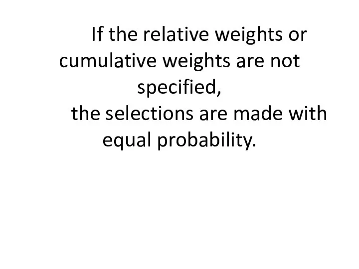 Choices : Return a k sized list of population elements chosen with