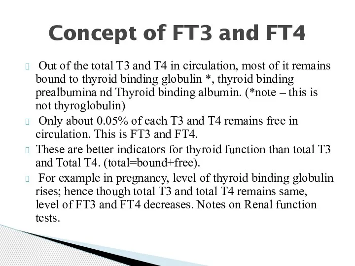 Out of the total T3 and T4 in circulation, most of it