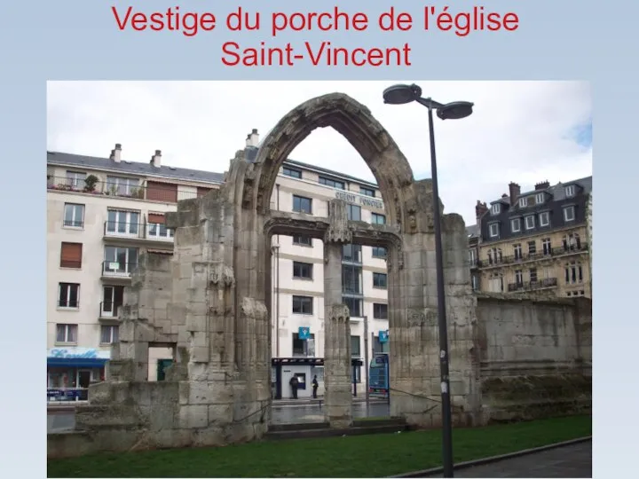 Vestige du porche de l'église Saint-Vincent