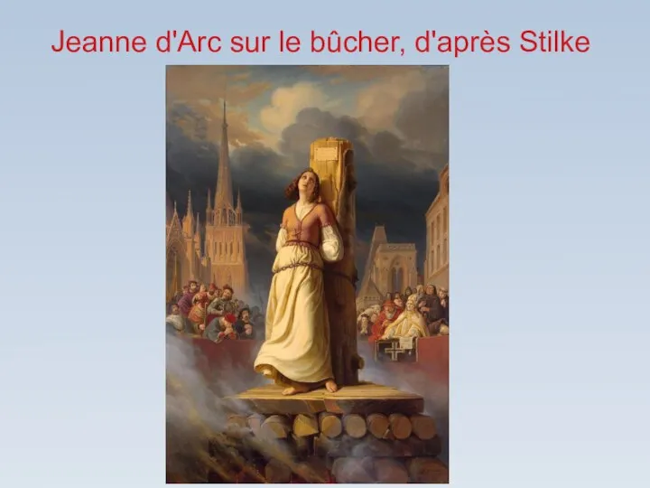 Jeanne d'Arc sur le bûcher, d'après Stilke