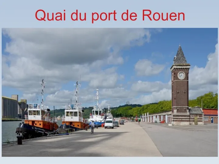 Quai du port de Rouen