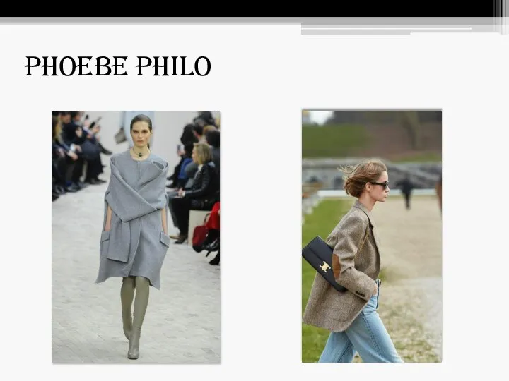 Phoebe Philo